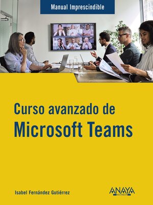 cover image of Curso avanzado de Microsoft Teams